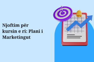 Njoftim për kursin e ri: Plani i Marketingut