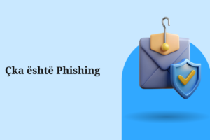 Çka është Phishing