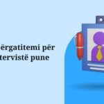 Si të përgatitemi për një Intervistë pune